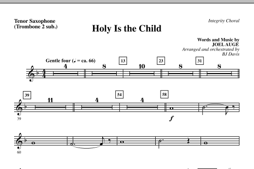 BJ Davis Holy Is The Child - Tenor Sax (Trombone 2 sub.) sheet music notes and chords. Download Printable PDF.