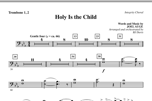 BJ Davis Holy Is The Child - Trombone 1 & 2 sheet music notes and chords. Download Printable PDF.