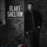 Blake Shelton 'God's Country' Piano, Vocal & Guitar Chords (Right-Hand Melody)