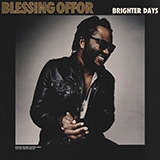 Blessing Offor 'Brighter Days' Piano, Vocal & Guitar Chords (Right-Hand Melody)