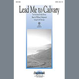 Bob Burroughs 'Lead Me To Calvary' SATB Choir