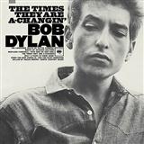 Bob Dylan 'The Times They Are A-Changin'' Piano, Vocal & Guitar Chords (Right-Hand Melody)