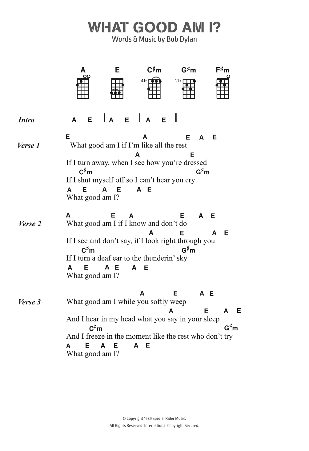 Bob Dylan What Good Am I? sheet music notes and chords arranged for Ukulele Chords/Lyrics