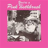 Bob Halfin 'You're A Pink Toothbrush' Piano & Vocal