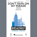 Bob Merrill & Jule Styne 'Don't Rain On My Parade (from Funny Girl) (arr. Mark Brymer)' SATB Choir