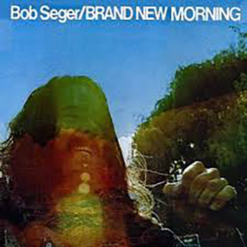 Easily Download Bob Seger Printable PDF piano music notes, guitar tabs for  Guitar Chords/Lyrics. Transpose or transcribe this score in no time - Learn how to play song progression.