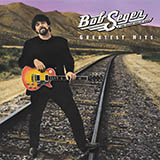 Bob Seger 'In Your Time' Piano, Vocal & Guitar Chords (Right-Hand Melody)