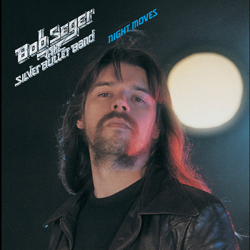 Easily Download Bob Seger Printable PDF piano music notes, guitar tabs for  Piano, Vocal & Guitar Chords (Right-Hand Melody). Transpose or transcribe this score in no time - Learn how to play song progression.