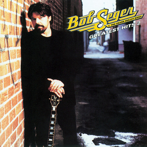 Easily Download Bob Seger Printable PDF piano music notes, guitar tabs for  Guitar Tab. Transpose or transcribe this score in no time - Learn how to play song progression.