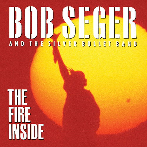 Easily Download Bob Seger Printable PDF piano music notes, guitar tabs for  Guitar Chords/Lyrics. Transpose or transcribe this score in no time - Learn how to play song progression.