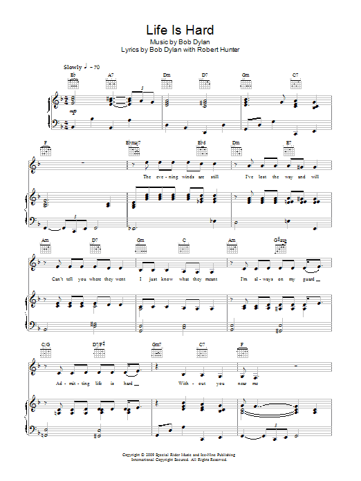 Bob Dylan Life Is Hard sheet music notes and chords arranged for Piano, Vocal & Guitar Chords