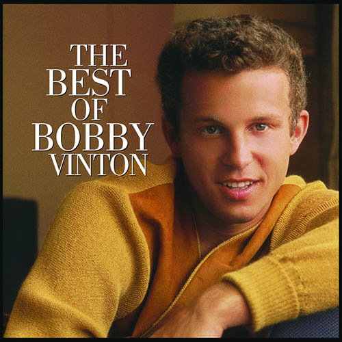 Easily Download Bobby Vinton Printable PDF piano music notes, guitar tabs for  Lead Sheet / Fake Book. Transpose or transcribe this score in no time - Learn how to play song progression.