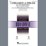Boublil & Schonberg 'I Dreamed A Dream (from Les Miserables) (arr. Ed Lojeski)' SATB Choir