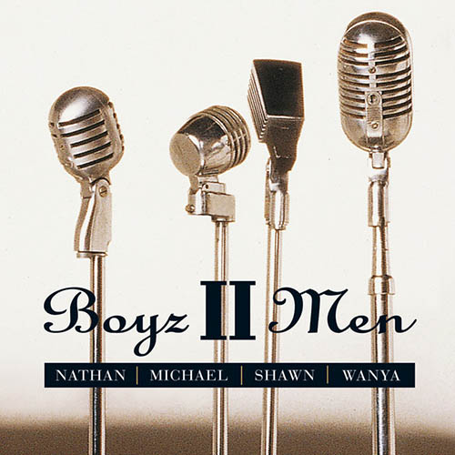 Easily Download Boyz II Men Printable PDF piano music notes, guitar tabs for  Piano, Vocal & Guitar Chords (Right-Hand Melody). Transpose or transcribe this score in no time - Learn how to play song progression.