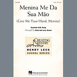 Brad Green 'Menina Me Da Sua Mao (Give Me Your Hand, Menina)' 2-Part Choir