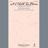 Brad Nix 'A Child Is Born (A Christmas Introit)' SATB Choir