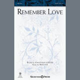 Brad Nix 'Remember Love' SATB Choir