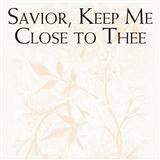 Brad Nix 'Savior, Keep Me Close To Thee' SATB Choir