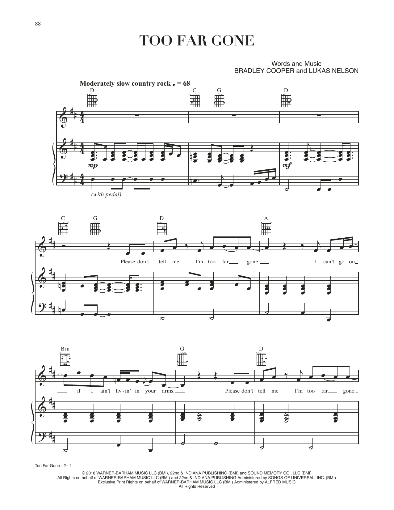Bradley Cooper Too Far Gone (from A Star Is Born) sheet music notes and chords arranged for Piano, Vocal & Guitar Chords (Right-Hand Melody)
