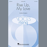 Bradley Ellingboe 'Rise Up, My Love' SATB Choir