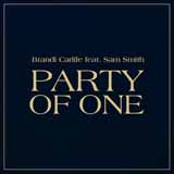 Brandi Carlile 'Party Of One (feat. Sam Smith)' Piano, Vocal & Guitar Chords (Right-Hand Melody)