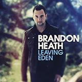Brandon Heath 'As Long As I'm Here' Piano, Vocal & Guitar Chords (Right-Hand Melody)
