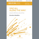 Brandon Waddles 'Sing All Along The Way!' SATB Choir
