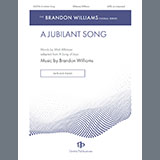 Brandon Williams 'A Jubilant Song' SATB Choir