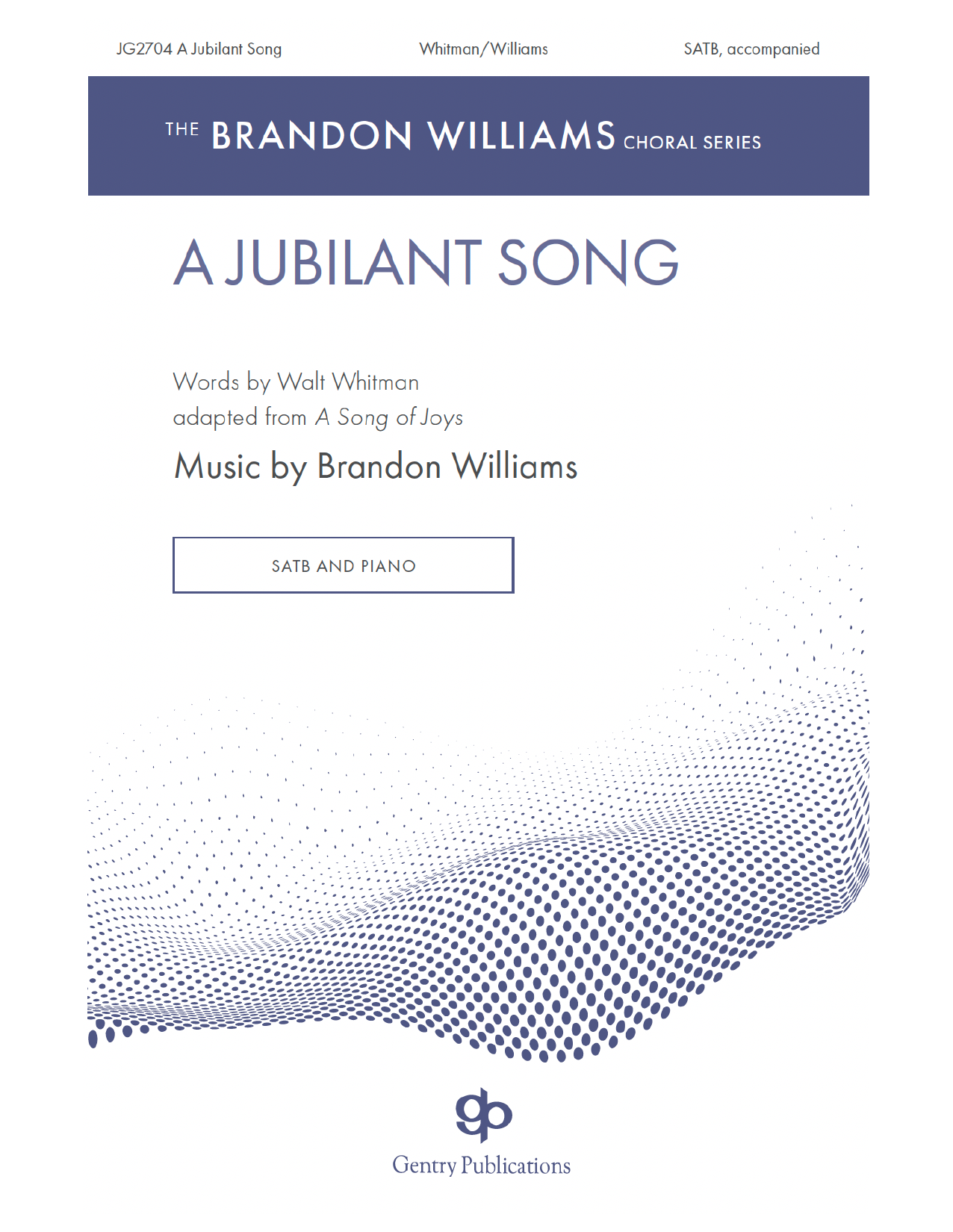 Brandon Williams A Jubilant Song sheet music notes and chords arranged for SATB Choir