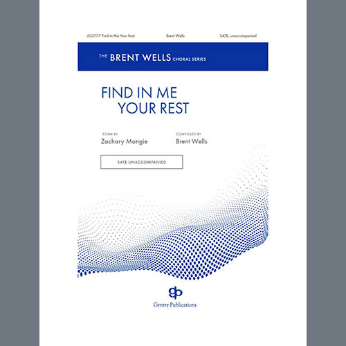 Easily Download Brent Wells Printable PDF piano music notes, guitar tabs for  SATB Choir. Transpose or transcribe this score in no time - Learn how to play song progression.