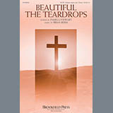 Brian Buda 'Beautiful The Teardrops' SATB Choir