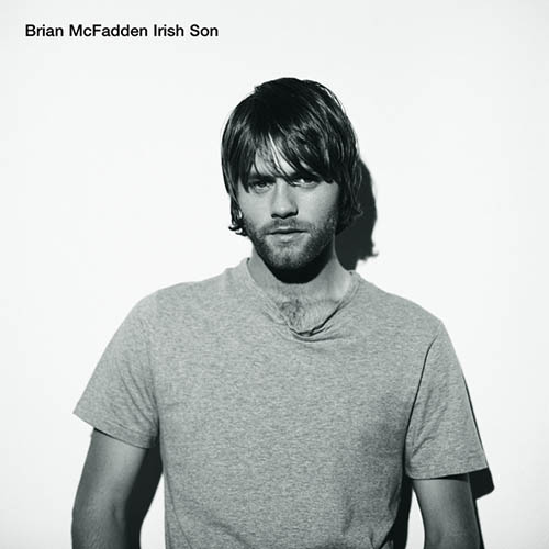 Easily Download Brian McFadden Printable PDF piano music notes, guitar tabs for  Piano Chords/Lyrics. Transpose or transcribe this score in no time - Learn how to play song progression.