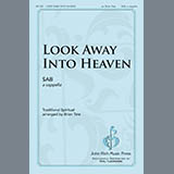 Brian Tate 'Look Away Into Heaven' SAB Choir