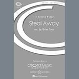 Brian Tate 'Steal Away' SAB Choir