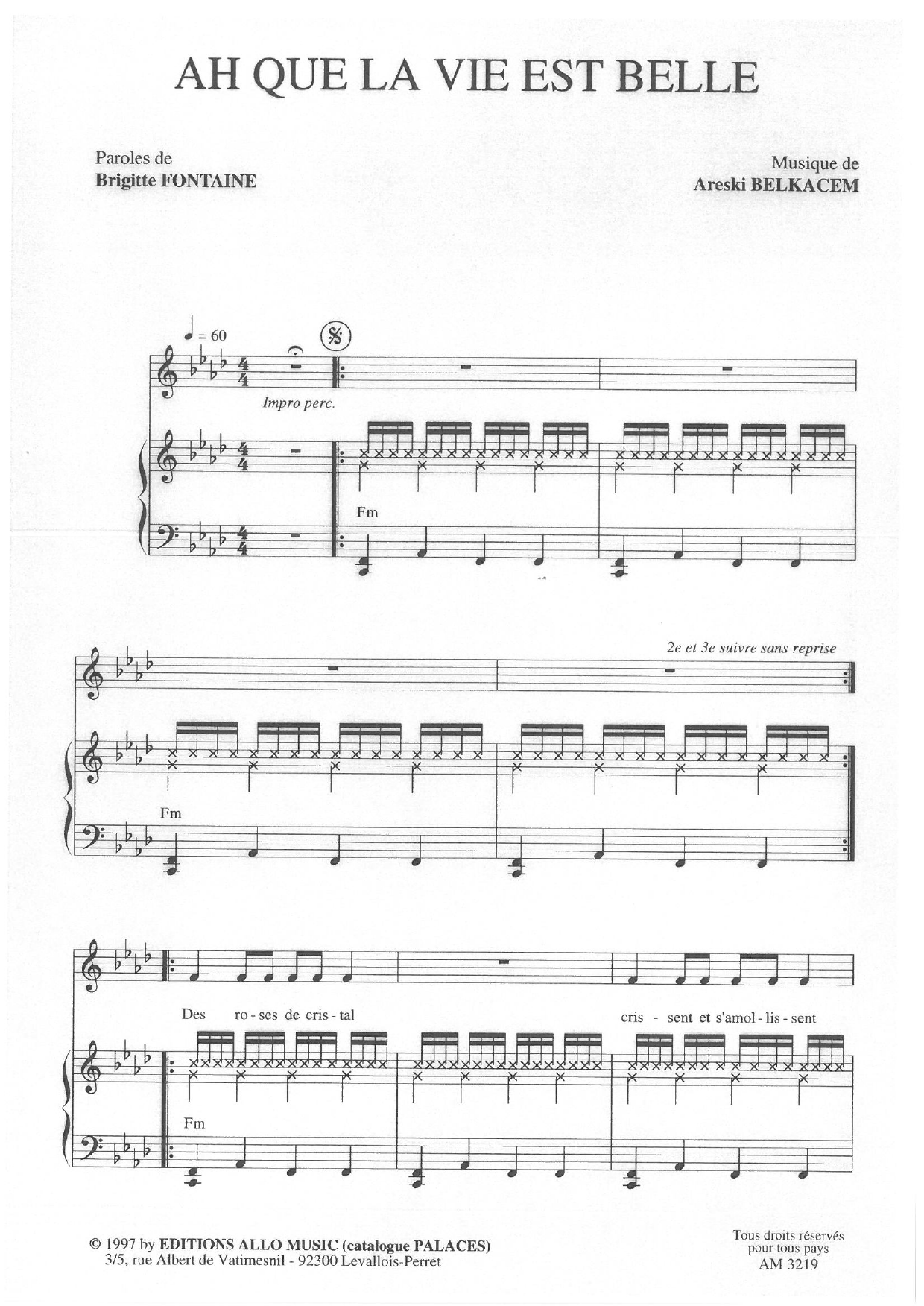 Brigitte Fontaine & Areski Belkacem Ah Que La Vie Est Belle sheet music notes and chords arranged for Piano & Vocal