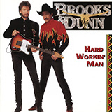 Brooks & Dunn 'Hard Workin' Man' Piano, Vocal & Guitar Chords (Right-Hand Melody)