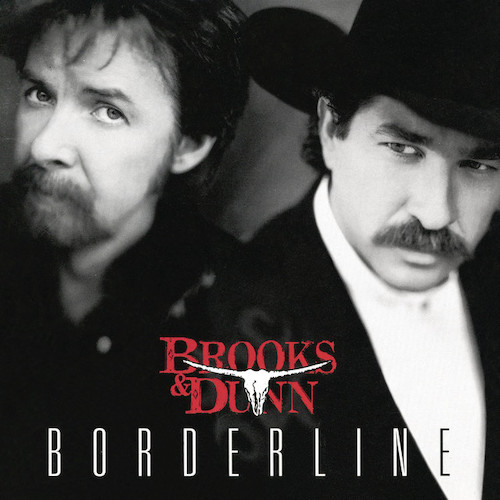 Easily Download Brooks & Dunn Printable PDF piano music notes, guitar tabs for  Guitar Chords/Lyrics. Transpose or transcribe this score in no time - Learn how to play song progression.