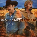 Brooks & Dunn 'Red Dirt Road' Piano, Vocal & Guitar Chords (Right-Hand Melody)
