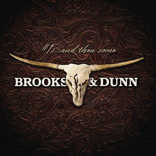 Easily Download Brooks & Dunn Printable PDF piano music notes, guitar tabs for  Piano, Vocal & Guitar Chords (Right-Hand Melody). Transpose or transcribe this score in no time - Learn how to play song progression.