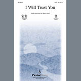 Bruce Greer 'I Will Trust You' SATB Choir