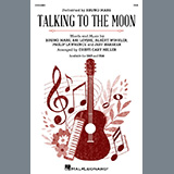 Bruno Mars 'Talking To The Moon (arr. Cristi Cary Miller)' SAB Choir