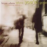 Bryan Adams 'When You're Gone' Piano, Vocal & Guitar Chords (Right-Hand Melody)