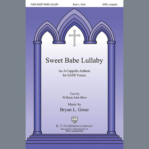 Easily Download Bryan Greer Printable PDF piano music notes, guitar tabs for  SATB Choir. Transpose or transcribe this score in no time - Learn how to play song progression.