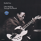 Buddy Guy 'First Time I Met The Blues' Piano, Vocal & Guitar Chords (Right-Hand Melody)