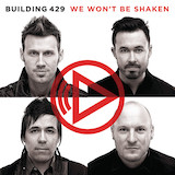 Building 429 'We Won't Be Shaken' Piano, Vocal & Guitar Chords (Right-Hand Melody)