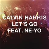 Calvin Harris featuring Ne-Yo 'Let's Go' Piano, Vocal & Guitar Chords