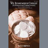 Cameron Pollock & Robert Sterling 'We Remember Christ (A Hymn For Communion)' SATB Choir