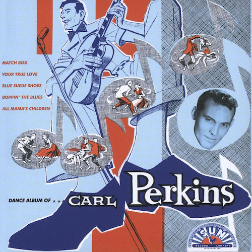 Easily Download Carl Perkins Printable PDF piano music notes, guitar tabs for  Easy Guitar Tab. Transpose or transcribe this score in no time - Learn how to play song progression.