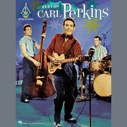 Easily Download Carl Perkins Printable PDF piano music notes, guitar tabs for  Guitar Tab. Transpose or transcribe this score in no time - Learn how to play song progression.