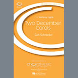 Carl Schroeder 'Two December Carols' SATB Choir